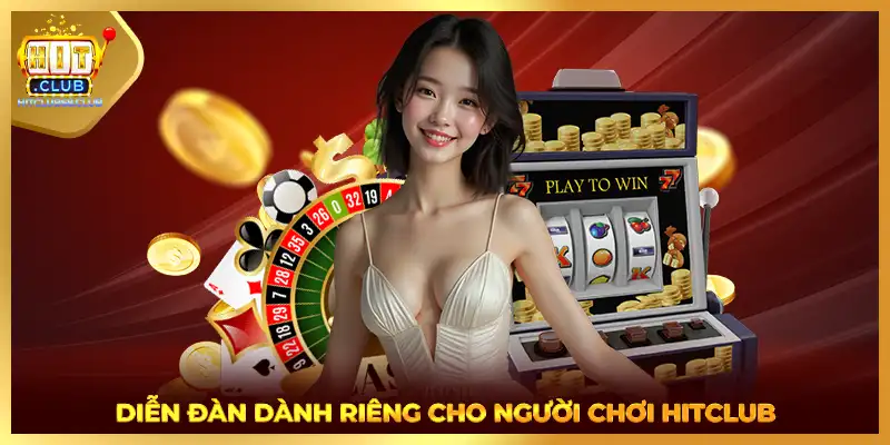 Diễn đàn dành riêng cho người chơi HITCLUB
